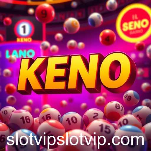 Exploring the Allure of Keno in SlotVIP Gaming Platforms