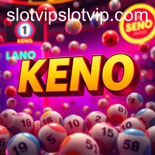 Exploring the Allure of Keno in SlotVIP Gaming Platforms